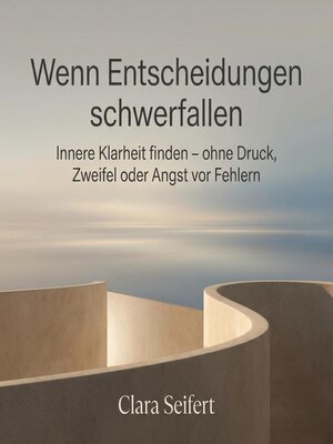 cover image of Wenn Entscheidungen schwerfallen